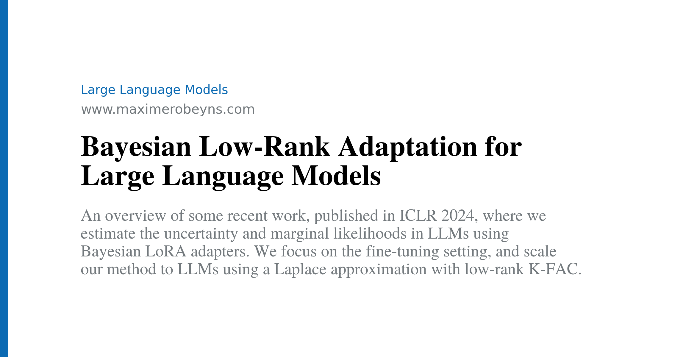 An overview of some recent work, published in ICLR 2024, where we estimate the uncertainty and marginal likelihoods in LLMs using Bayesian LoRA adapte
